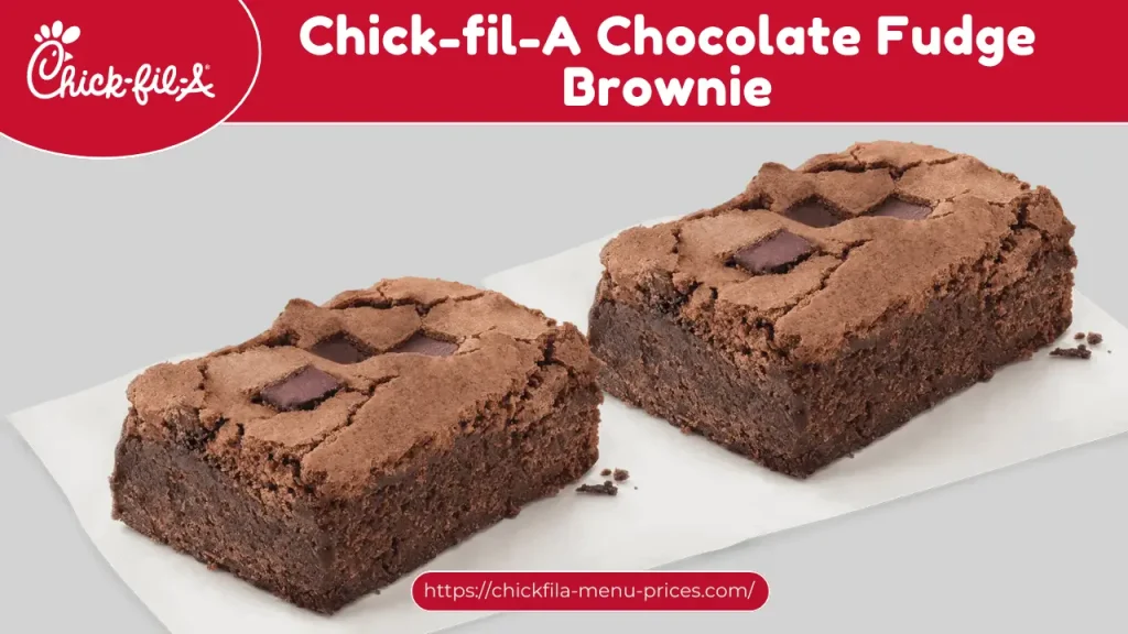 Chick-fil-A Chocolate Fudge Brownie