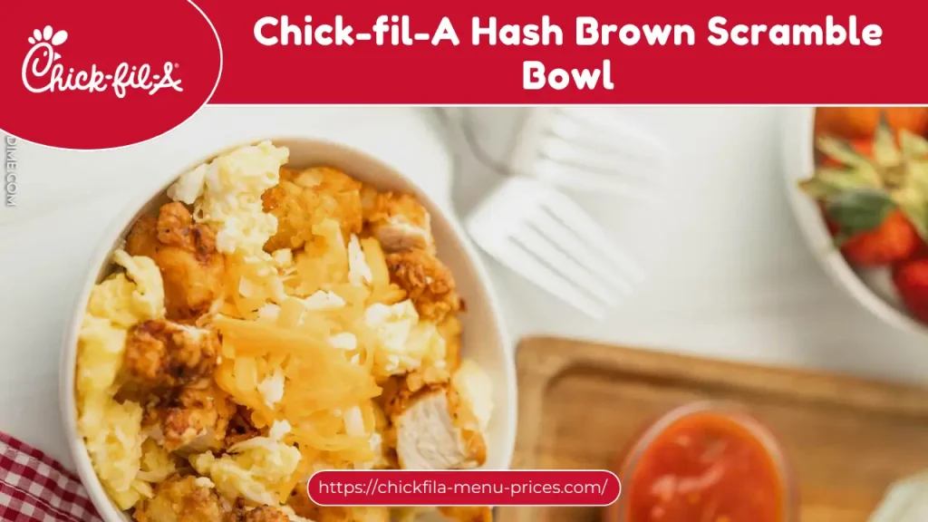 Chick-fil-A Hash Brown Scramble Bowl Price
